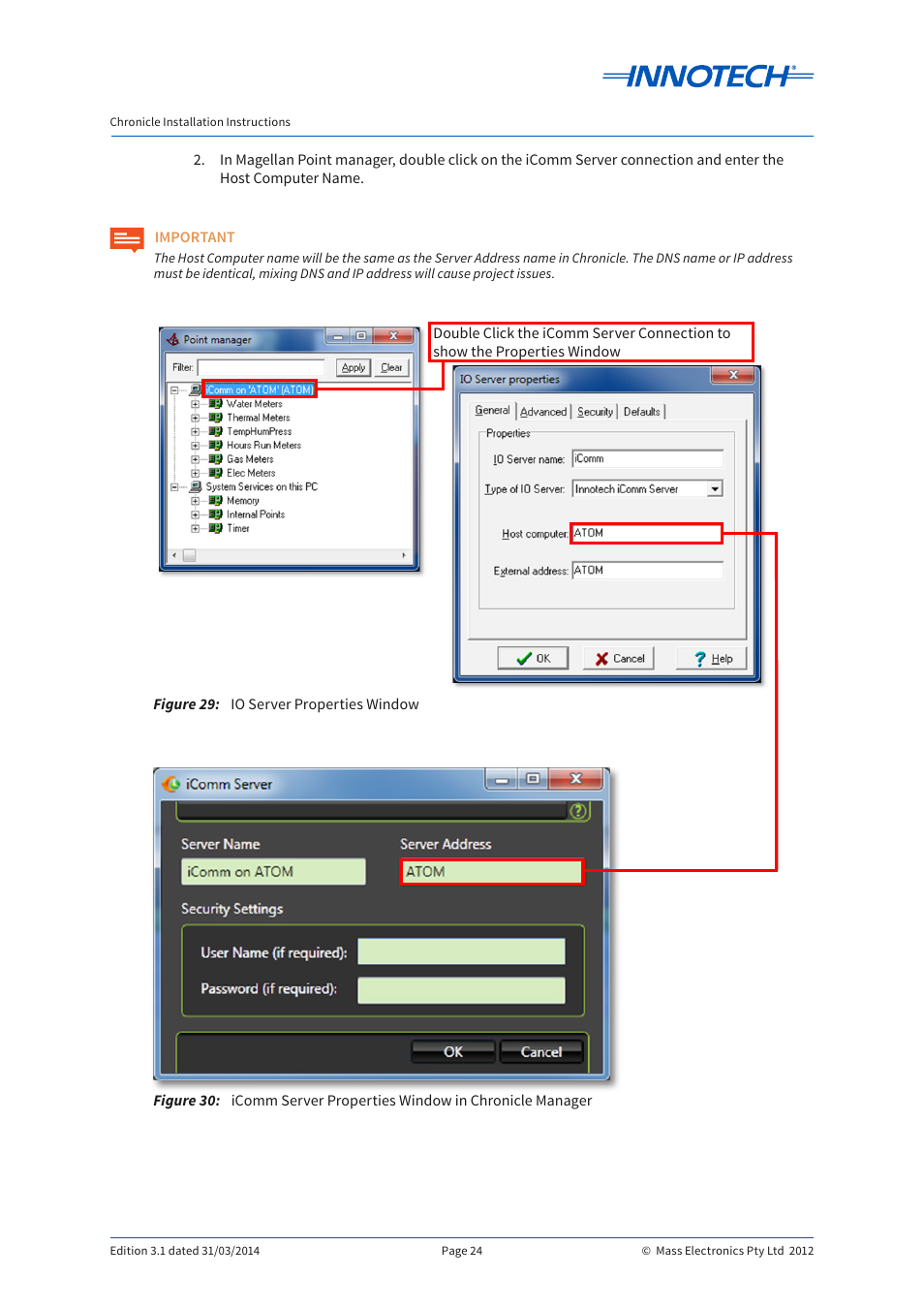 Figure 29, Figure 30, Io server properties window | Figure 29: figure 30 | Innotech Chronicle User Manual | Page 24 / 34