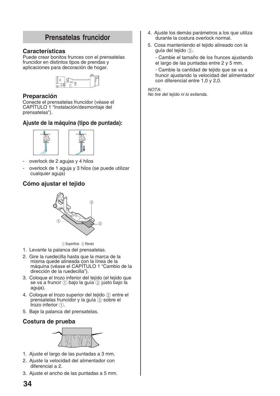 34 prensatelas fruncidor, Características, Preparación | Ajuste de la máquina (tipo de puntada), Cómo ajustar el tejido, Costura de prueba | Brother 4234D User Manual | Page 76 / 80