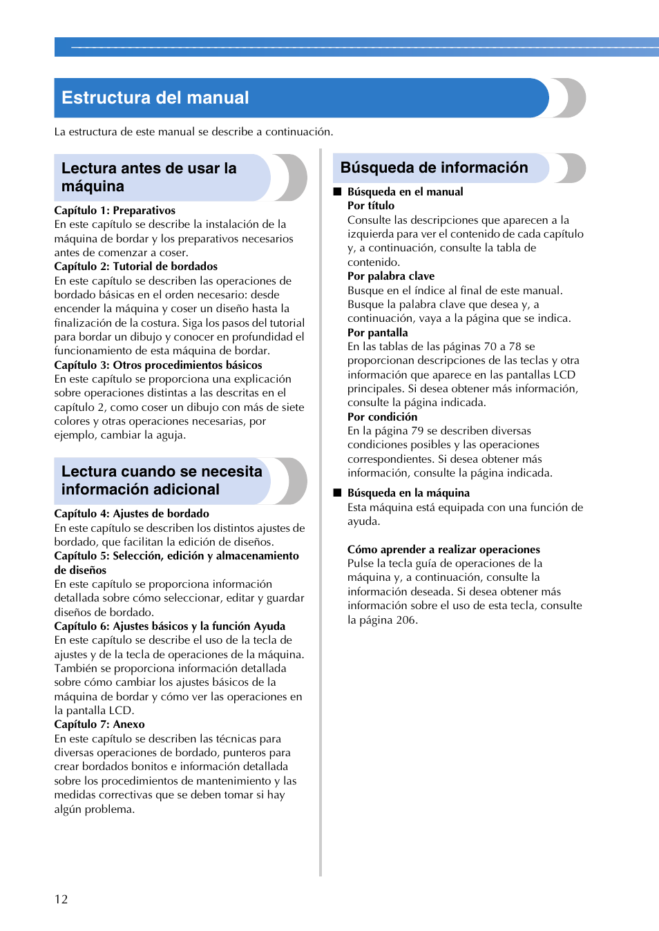 Estructura del manual, Lectura antes de usar la máquina, Lectura cuando se necesita información adicional | Búsqueda de información | Brother PR655 User Manual | Page 14 / 280