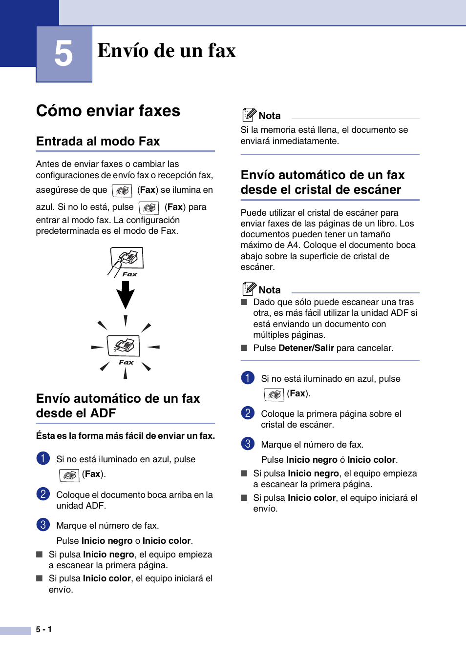 5 envío de un fax, Cómo enviar faxes, Entrada al modo fax | Envío automático de un fax desde el adf, Envío de un fax, Cómo enviar faxes -1 | Brother MFC-9420CN User Manual | Page 46 / 184