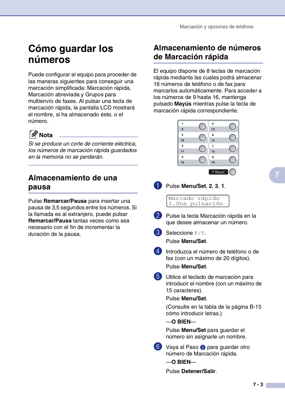 Cómo guardar los números, Almacenamiento de una pausa, Almacenamiento de números de marcación rápida | Cómo guardar los números -3 | Brother MFC-9420CN User Manual | Page 65 / 184