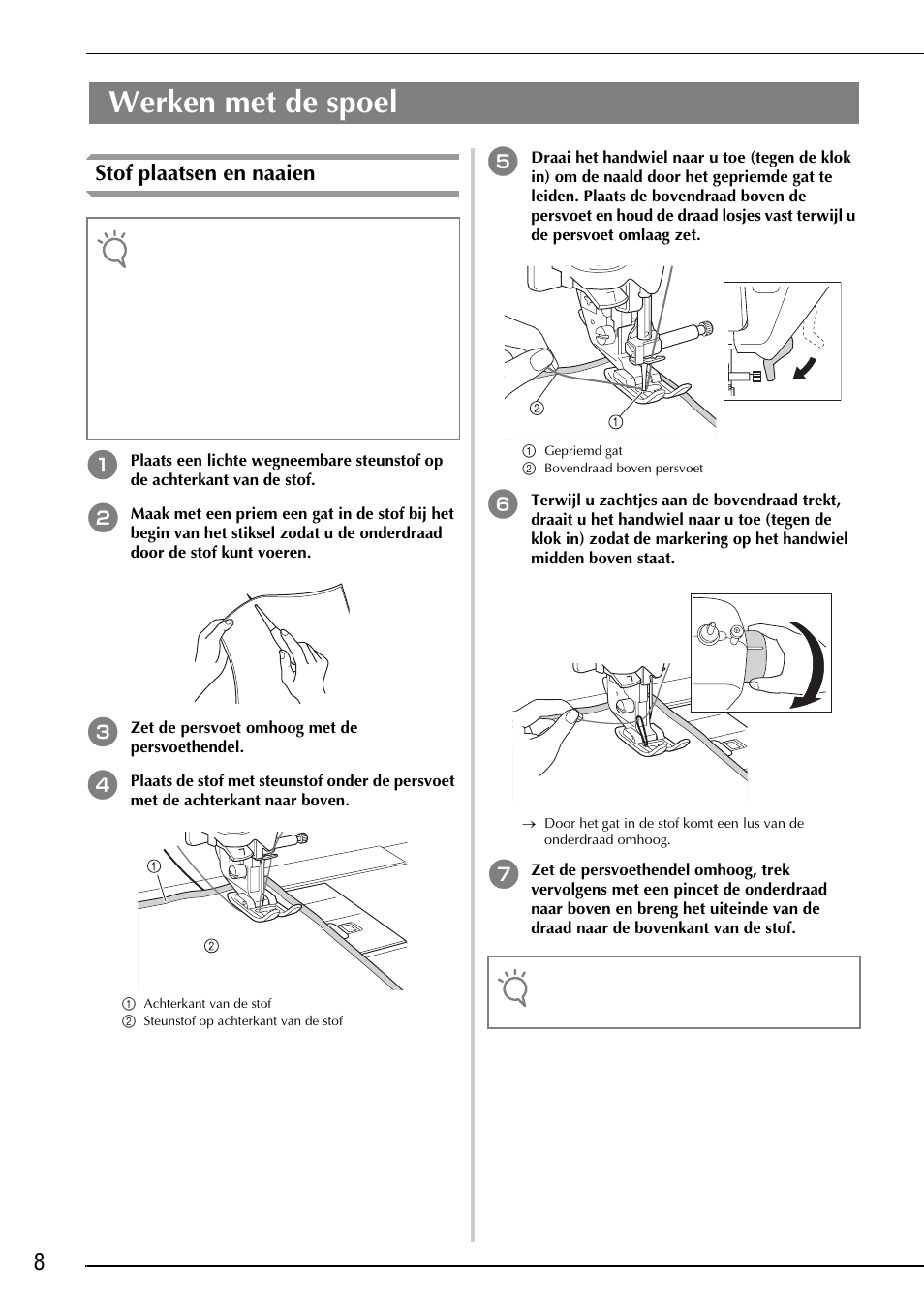 Werken met de spoel, Stof plaatsen en naaien | Brother Innov-is 2200 User Manual | Page 46 / 88