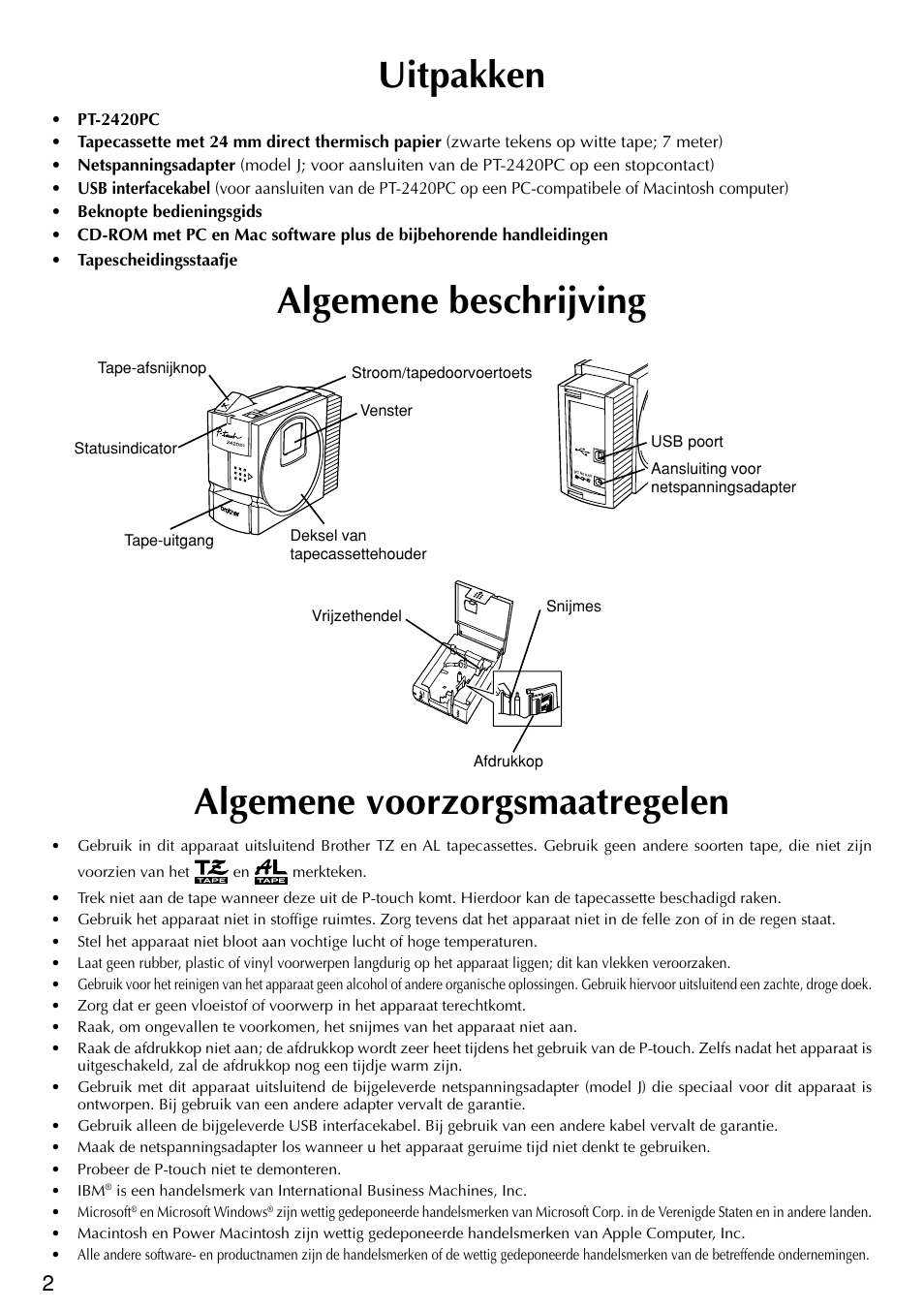 Algemene beschrijving, Uitpakken, Algemene voorzorgsmaatregelen | Brother PT-2420PC User Manual | Page 100 / 280