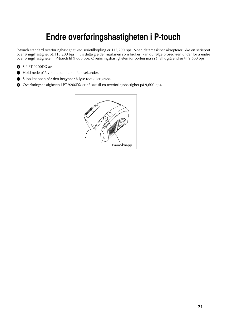 Endre overføringshastigheten i p-touch | Brother PT-9200DX User Manual | Page 225 / 232