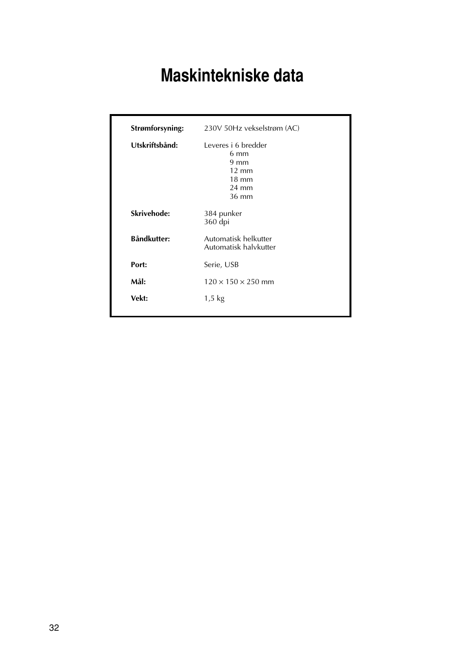 Maskintekniske data | Brother PT-9200DX User Manual | Page 226 / 232