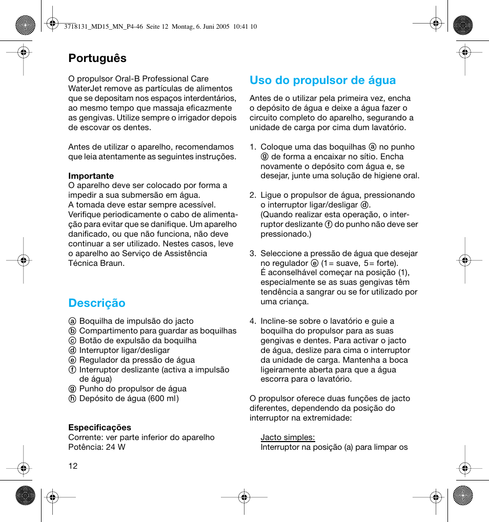 Descrição, Uso do propulsor de água, Português | Braun MD15A Professional Care WaterJet User Manual | Page 12 / 46