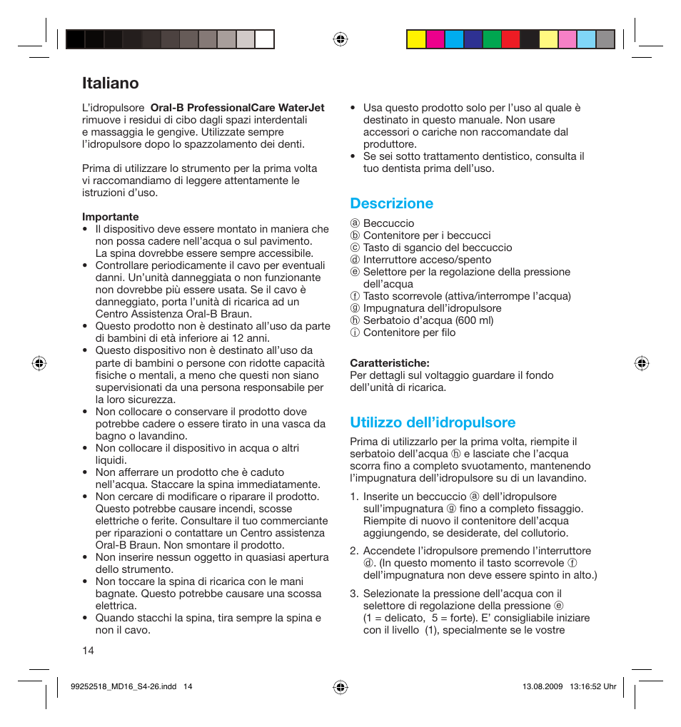 Italiano, Descrizione, Utilizzo dell’idropulsore | Braun MD16 Professional Care 6500 WaterJet User Manual | Page 14 / 23
