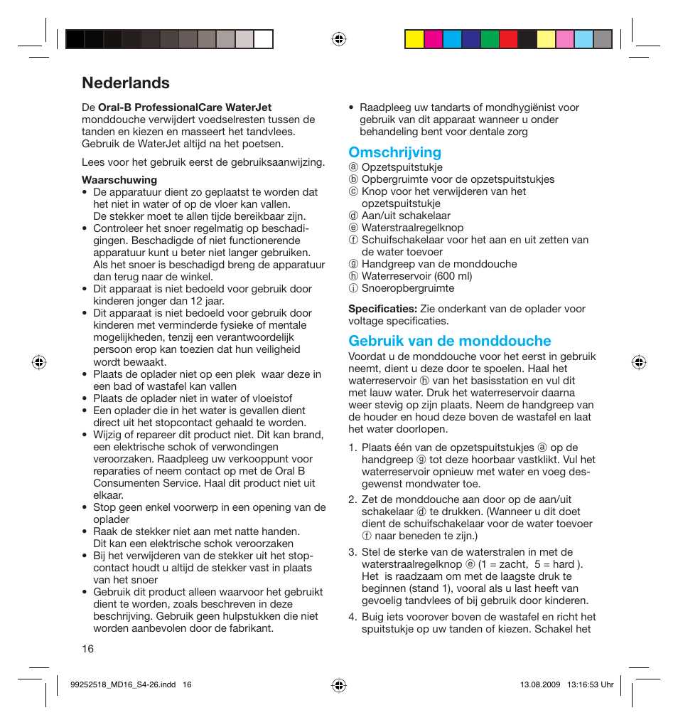 Nederlands, Omschrijving, Gebruik van de monddouche | Braun MD16 Professional Care 6500 WaterJet User Manual | Page 16 / 23