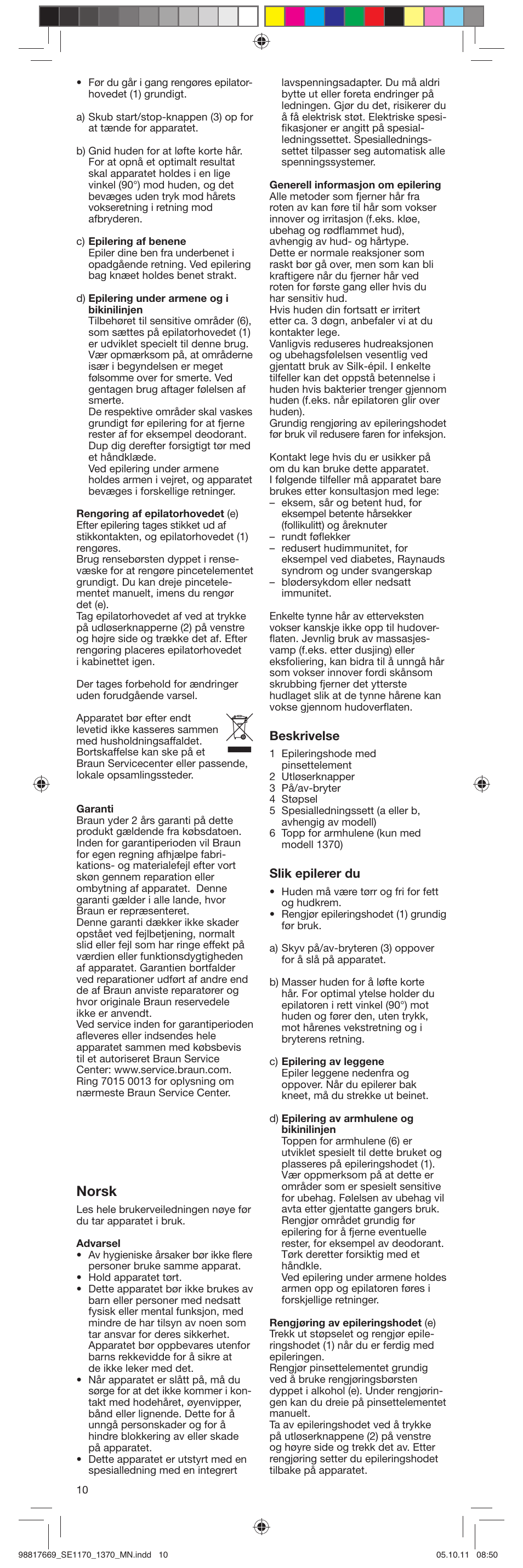 Norsk, Beskrivelse, Slik epilerer du | Braun 1170 Silk-épil 1 User Manual | Page 10 / 14