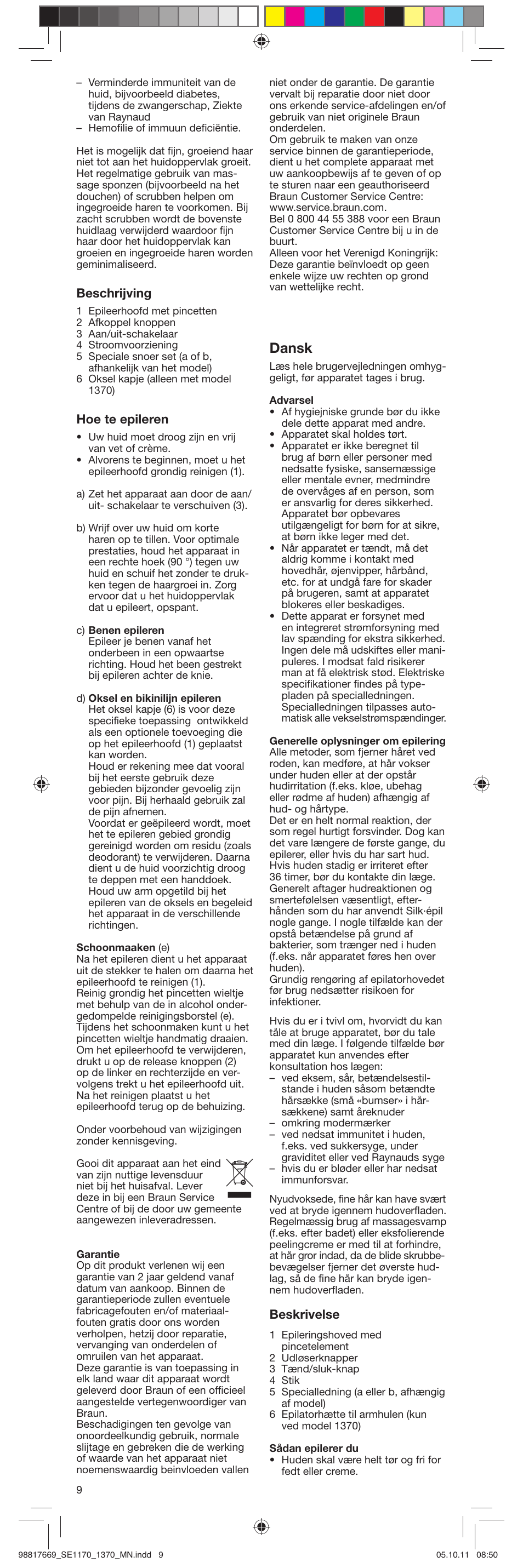 Dansk, Beschrijving, Hoe te epileren | Beskrivelse | Braun 1170 Silk-épil 1 User Manual | Page 9 / 14