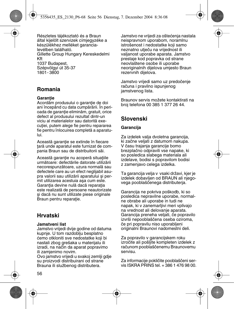 Romania, Hrvatski, Slovenski | Braun 2120 Silk-épil EverSoft User Manual | Page 55 / 62