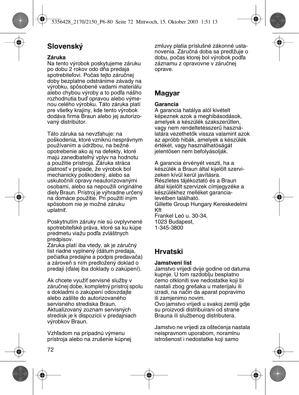 Slovensk, Magyar, Hrvatski | Braun 2150 Silk-épil EverSoft User Manual | Page 71 / 76
