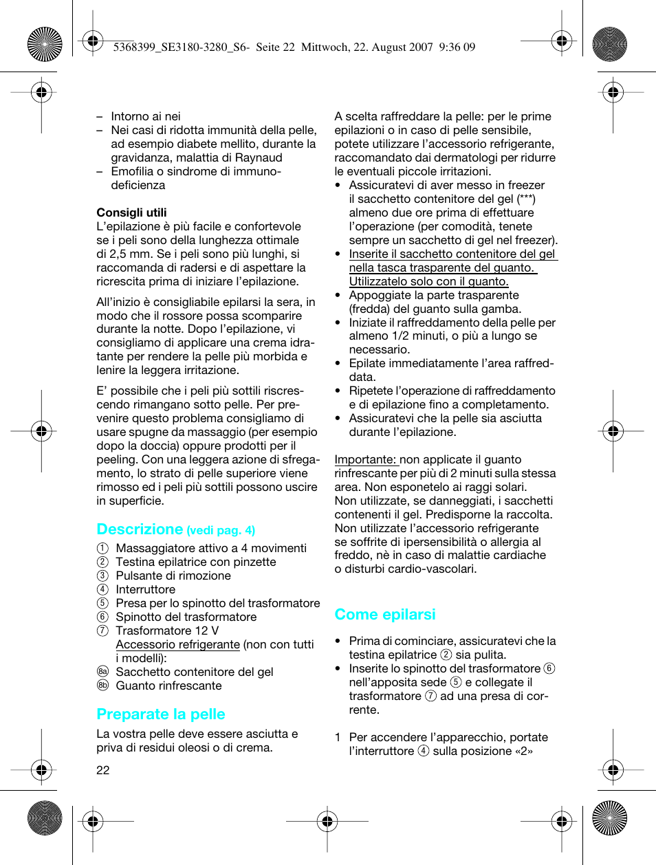 Descrizione, Preparate la pelle, Come epilarsi | Braun 3170 Silk-épil SoftPerfection User Manual | Page 21 / 51