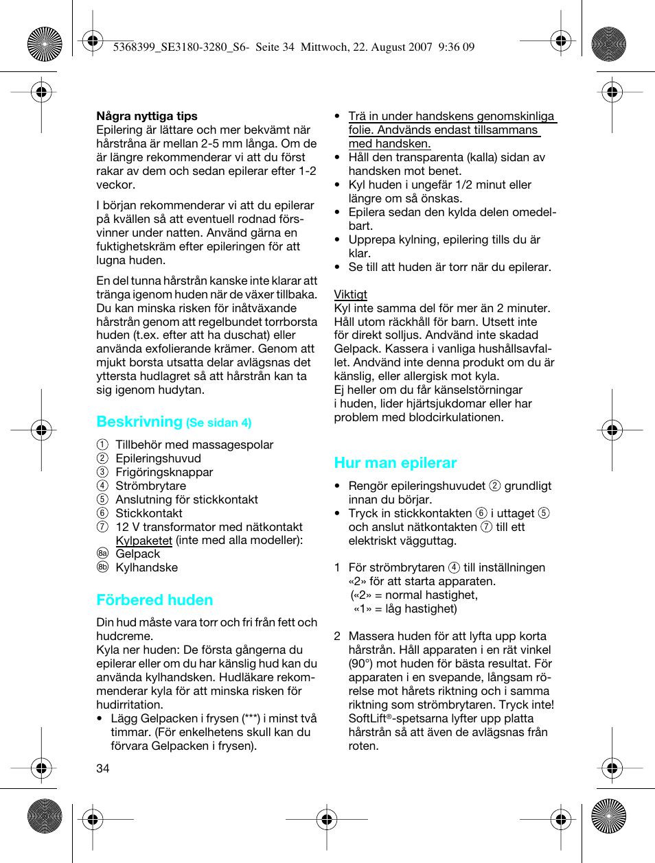 Beskrivning, Förbered huden, Hur man epilerar | Braun 3170 Silk-épil SoftPerfection User Manual | Page 33 / 51