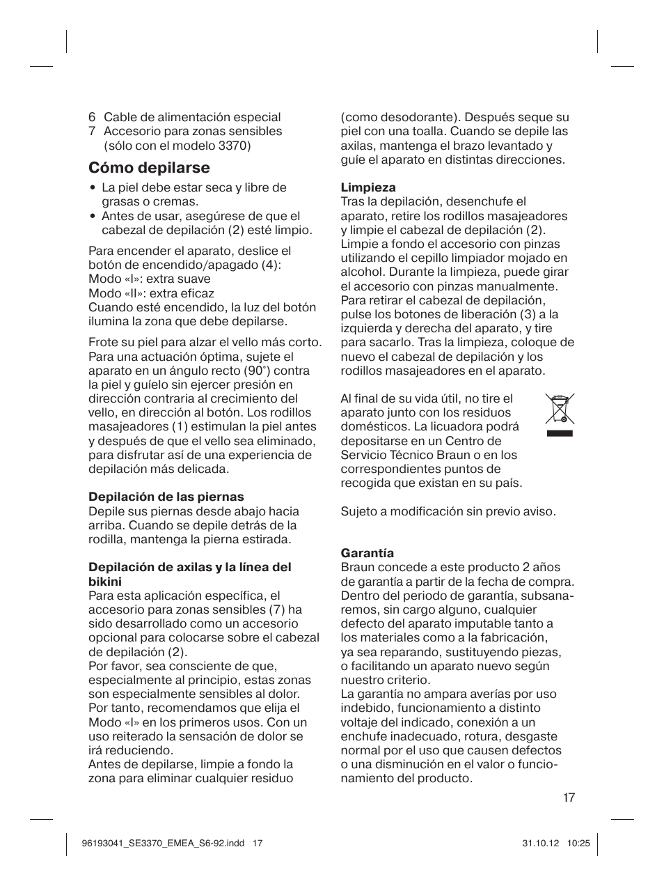 Cómo depilarse | Braun 3170 Silk-épil 3 User Manual | Page 16 / 90