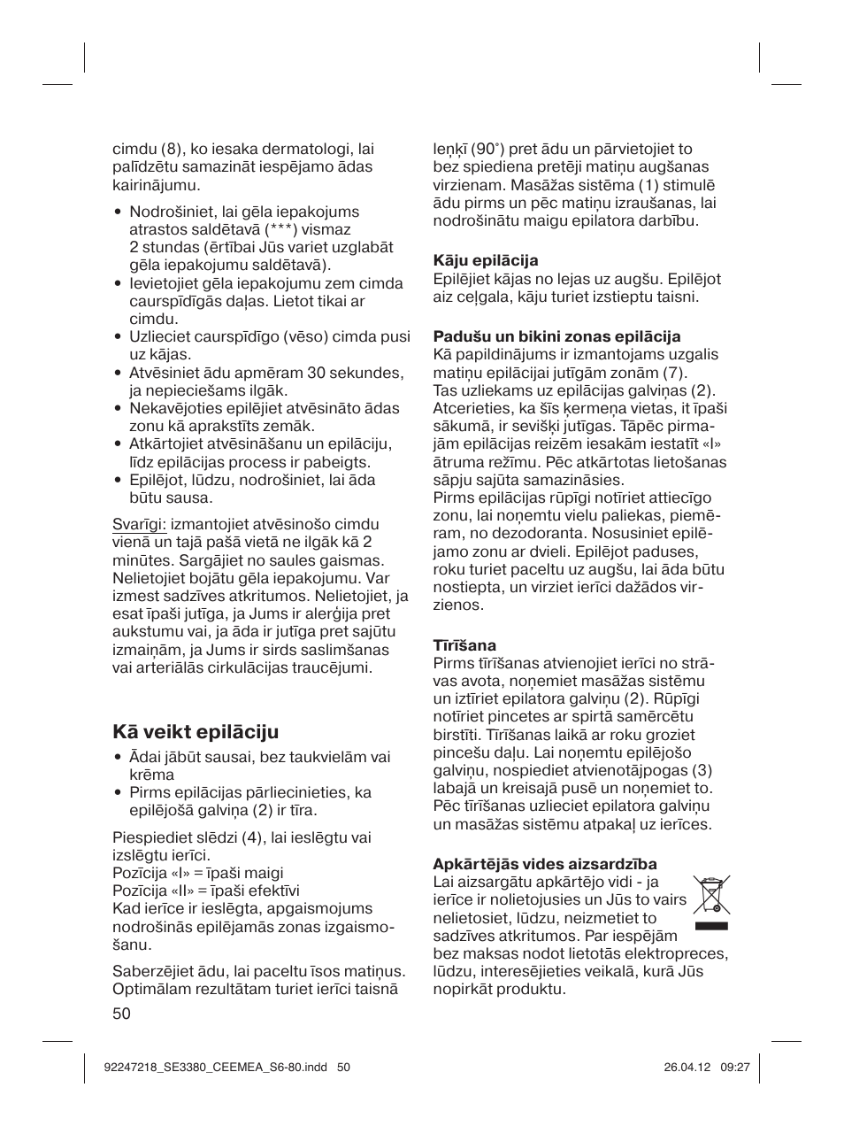 Kā veikt epilāciju | Braun 3380-5320 Silk-épil 3 User Manual | Page 49 / 76