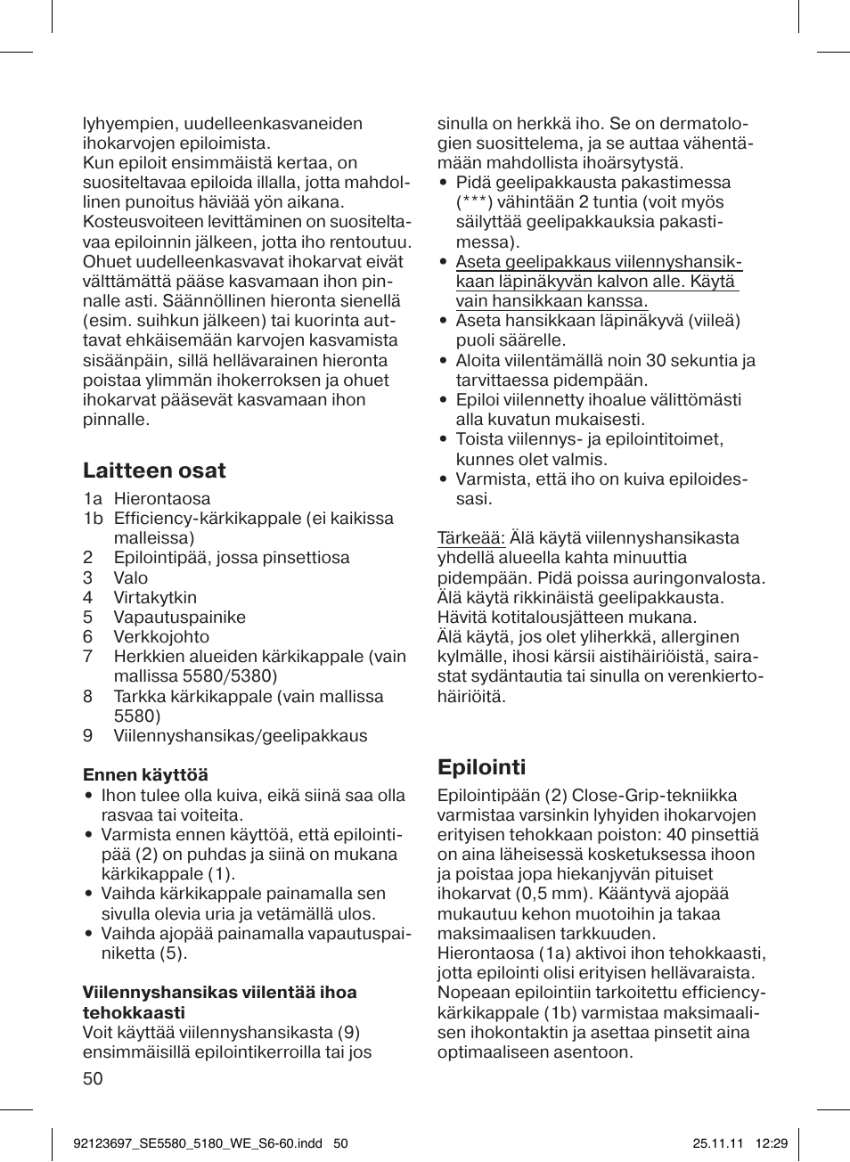 Laitteen osat, Epilointi | Braun 5185-5340 Silk-épil 5 User Manual | Page 49 / 56