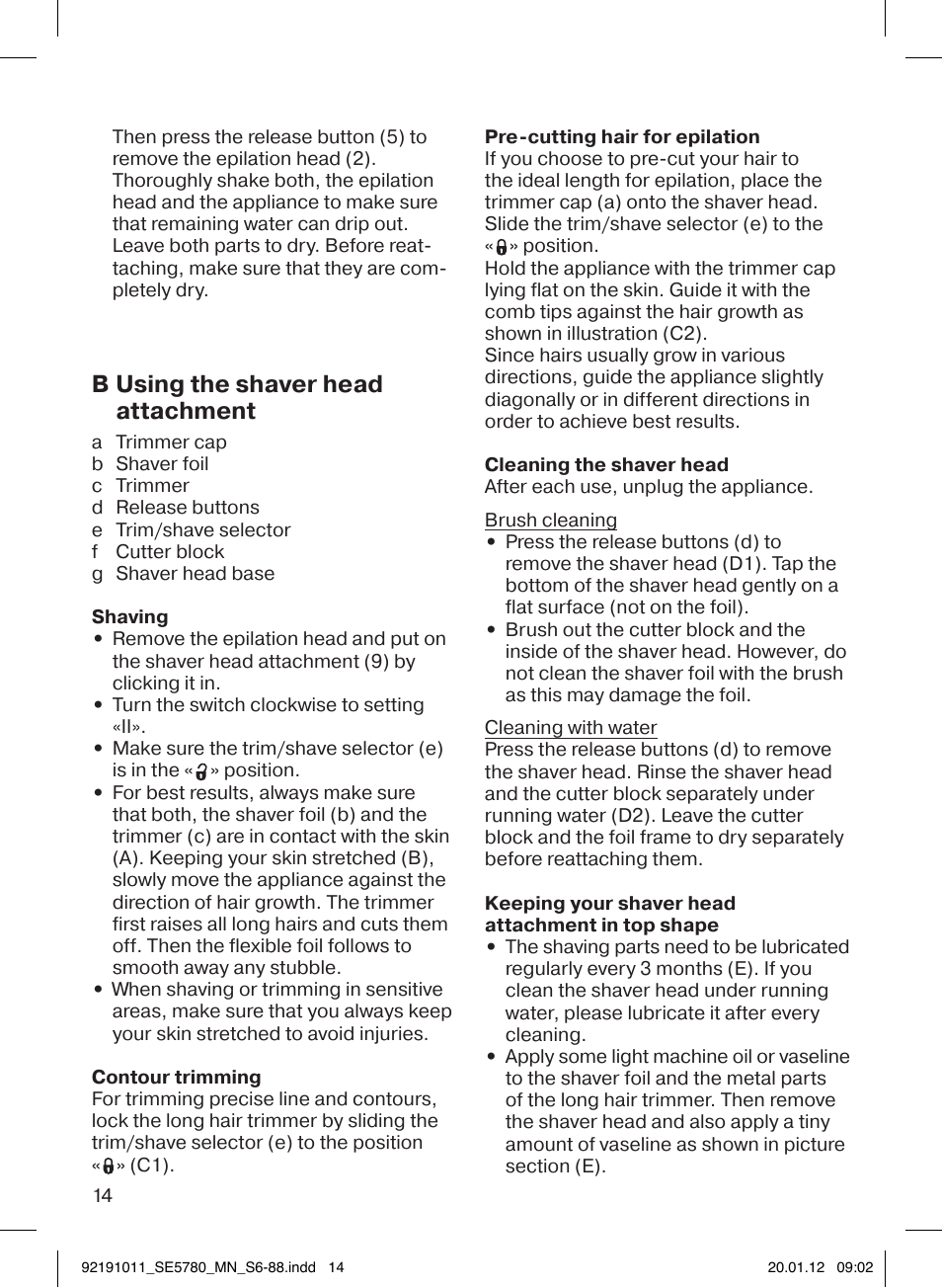 B using the shaver head attachment | Braun 5780 Silk-épil 5 User Manual | Page 14 / 86