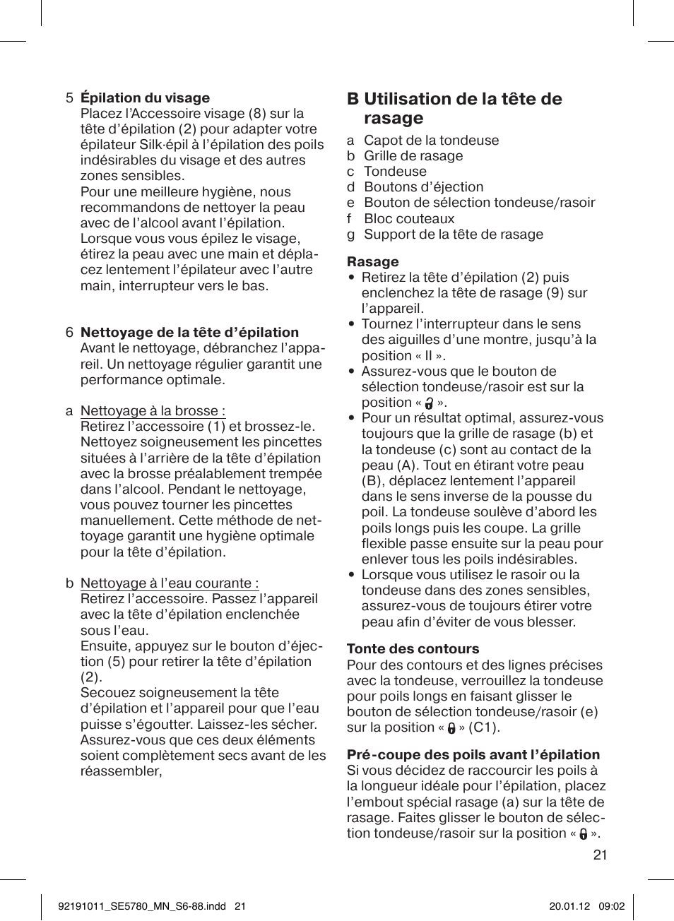 B utilisation de la tête de rasage | Braun 5780 Silk-épil 5 User Manual | Page 21 / 86