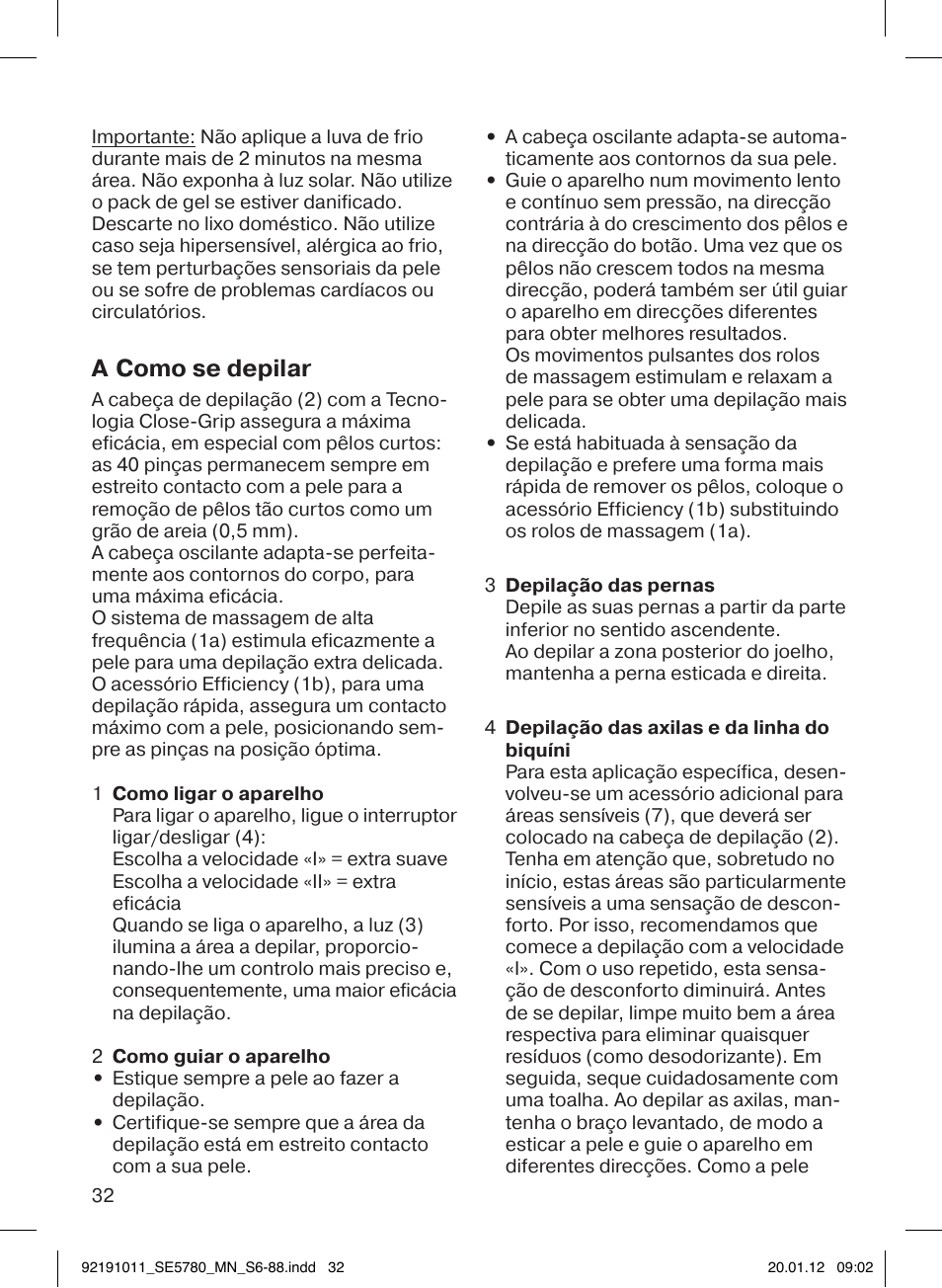 A como se depilar | Braun 5780 Silk-épil 5 User Manual | Page 32 / 86