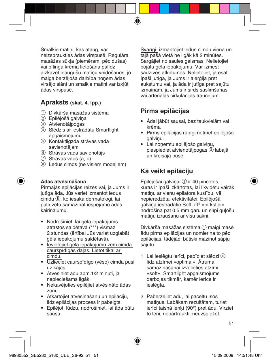 Apraksts, Pirms epilācijas, Kā veikt epilāciju | Braun 5180 Silk-épil 5  RU User Manual | Page 50 / 89