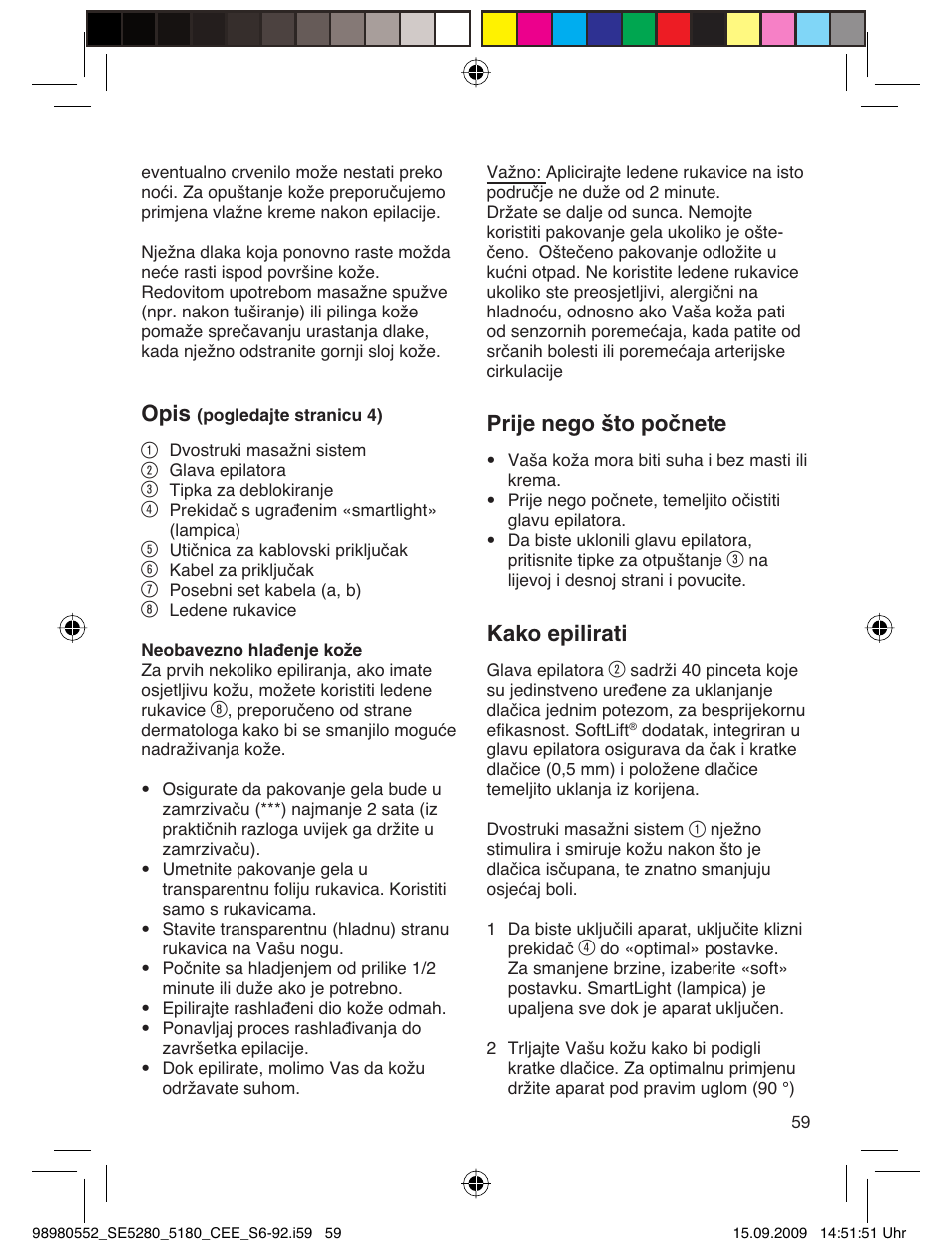 Opis, Prije nego što počnete, Kako epilirati | Braun 5180 Silk-épil 5  RU User Manual | Page 58 / 89