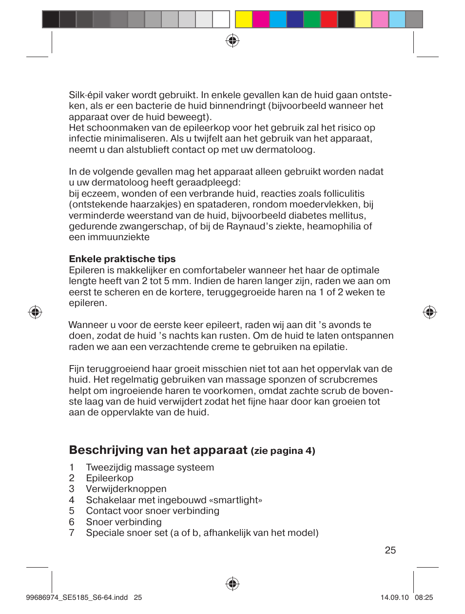 Beschrijving van het apparaat | Braun 5185-5395 Silk-épil 5 User Manual | Page 24 / 60