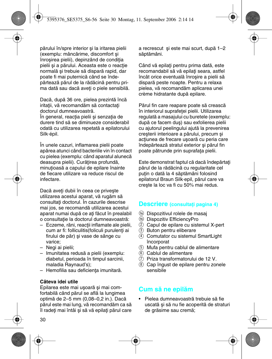 Descriere, Cum så ne epilåm | Braun 5375 Silk-épil Xelle User Manual | Page 29 / 55