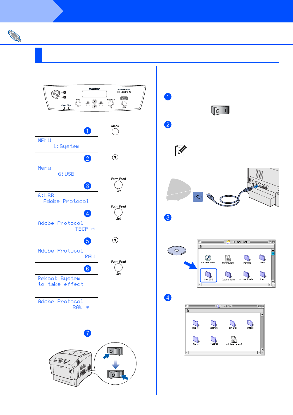 For usb interface cable users, For mac os® 8.6 to 9.2 users, Mac os | For mac os, Step 2, Installing the driver, 6 to 9.2 users | Brother HL-4200CN User Manual | Page 28 / 41
