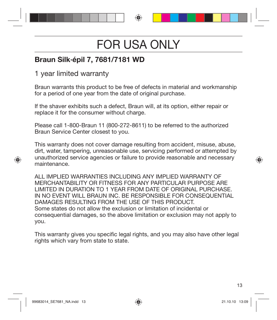For usa only | Braun 7681-5377 Silk-épil 7 Legs Body & Face User Manual | Page 13 / 32