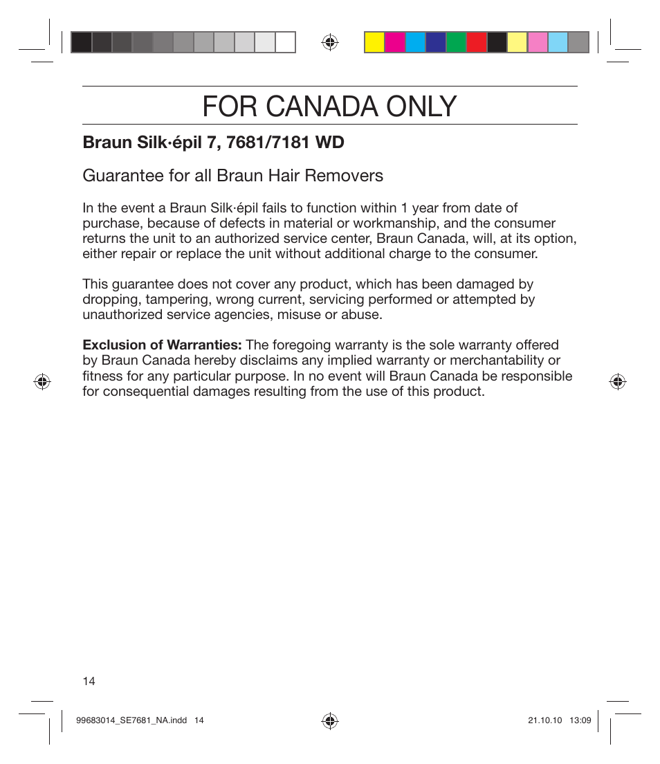 For canada only | Braun 7681-5377 Silk-épil 7 Legs Body & Face User Manual | Page 14 / 32