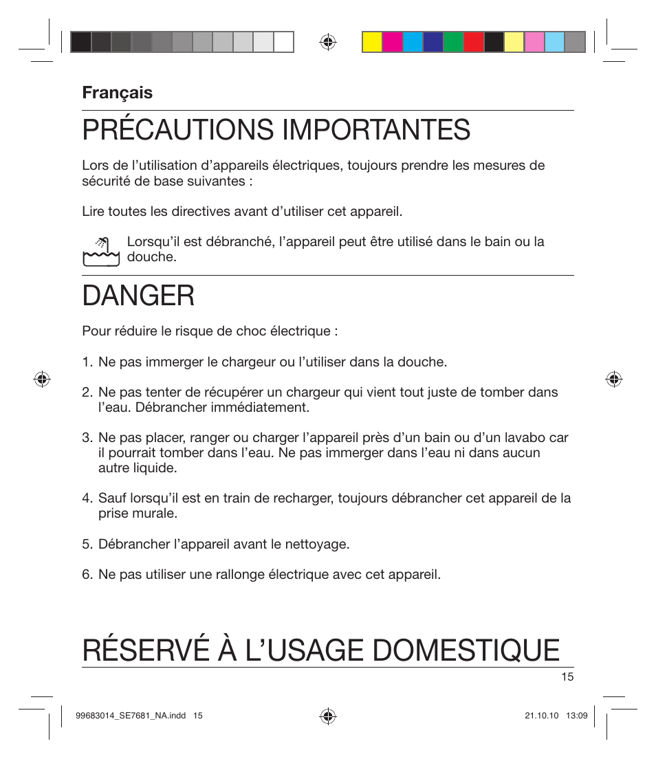 Réservé à l’usage domestique, Précautions importantes, Danger | Français | Braun 7681-5377 Silk-épil 7 Legs Body & Face User Manual | Page 15 / 32