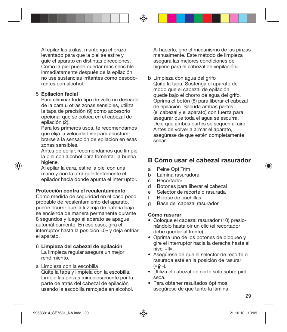 B cómo usar el cabezal rasurador | Braun 7681-5377 Silk-épil 7 Legs Body & Face User Manual | Page 29 / 32