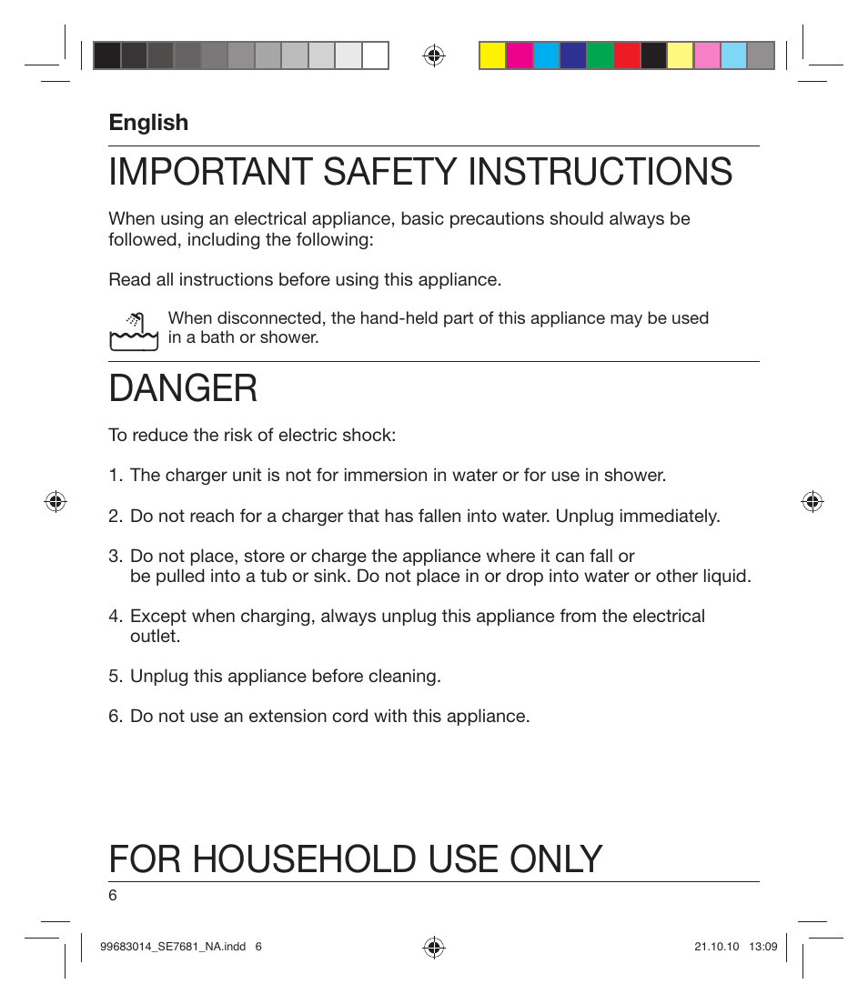 Important safety instructions, Danger, For household use only | English | Braun 7681-5377 Silk-épil 7 Legs Body & Face User Manual | Page 6 / 32