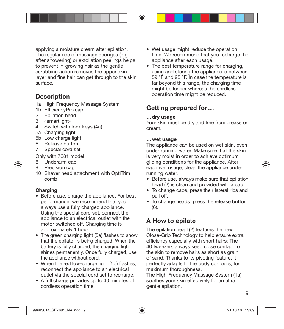 Description, Getting prepared for, A how to epilate | Braun 7681-5377 Silk-épil 7 Legs Body & Face User Manual | Page 9 / 32