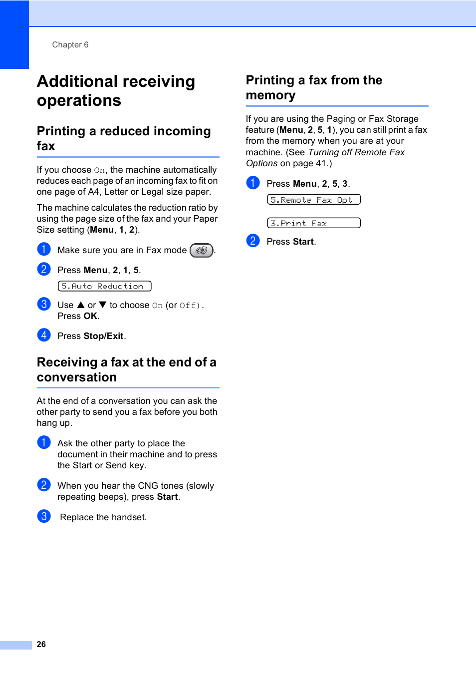 Additional receiving operations, Printing a reduced incoming fax, Receiving a fax at the end of a conversation | Printing a fax from the memory | Brother Fax 1360 User Manual | Page 40 / 118