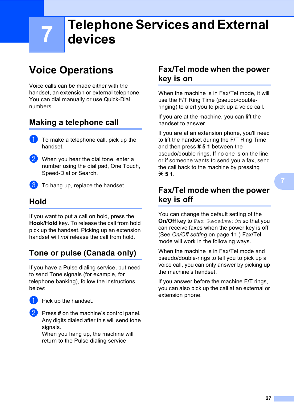 7 telephone services and external devices, Voice operations, Making a telephone call | Hold, Tone or pulse (canada only), Fax/tel mode when the power key is on, Fax/tel mode when the power key is off, Telephone services and external devices | Brother Fax 1360 User Manual | Page 41 / 118