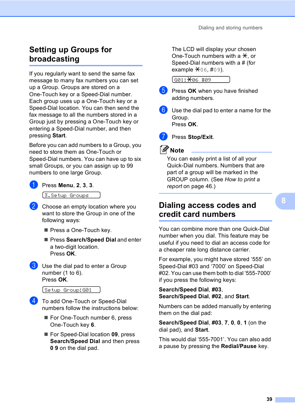 Setting up groups for broadcasting, Dialing access codes and credit card numbers, 8setting up groups for broadcasting | Brother Fax 1360 User Manual | Page 53 / 118