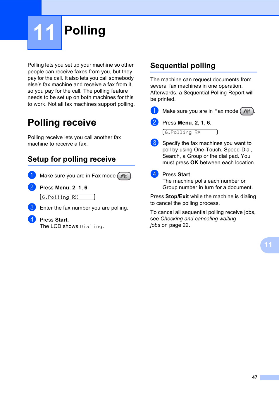 11 polling, Polling receive, Setup for polling receive | Sequential polling, Polling, Setup for polling receive sequential polling | Brother Fax 1360 User Manual | Page 61 / 118