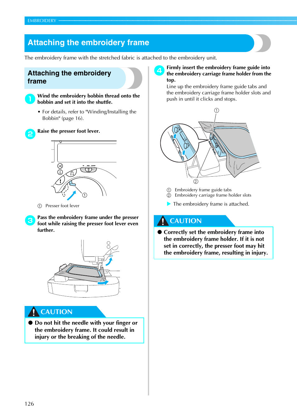 Attaching the embroidery frame, Caution | Brother SE-270D User Manual | Page 132 / 166