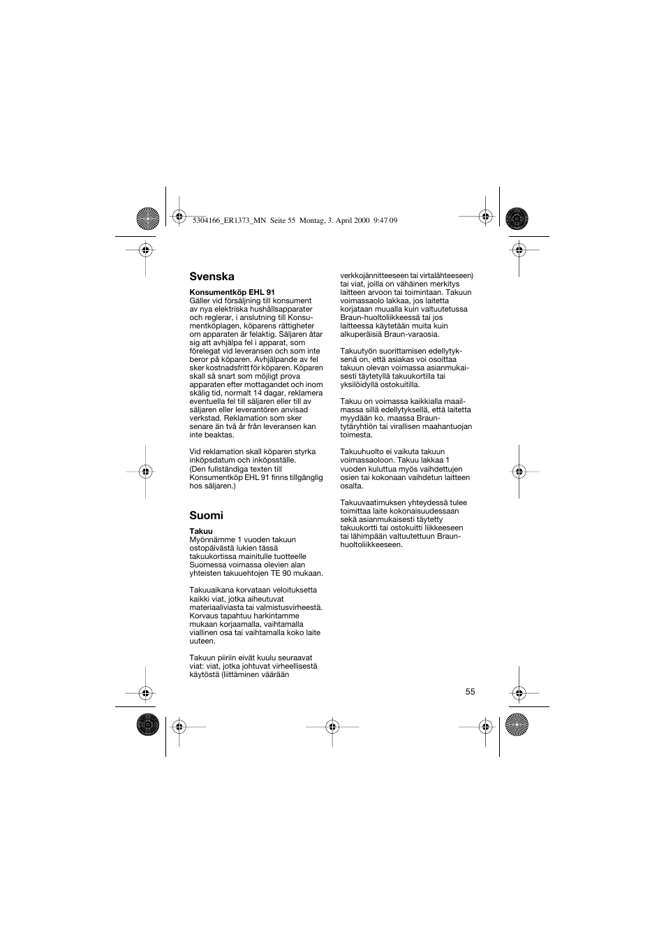 Svenska, Suomi | Braun ER1373 Silk-épil SuperSoft Plus User Manual | Page 55 / 59