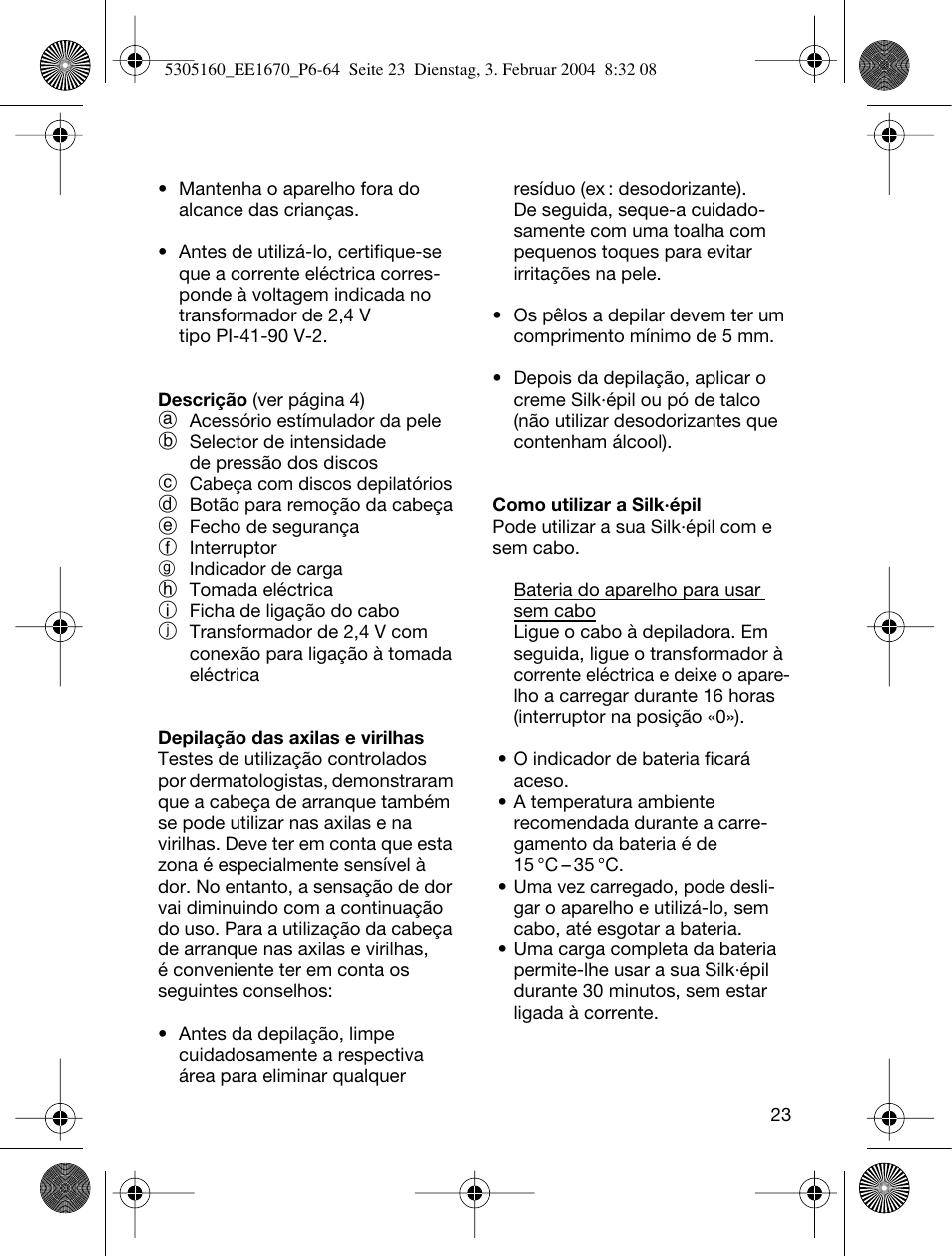 Braun EE1660 Silk-épil SuperSoft Plus User Manual | Page 22 / 59