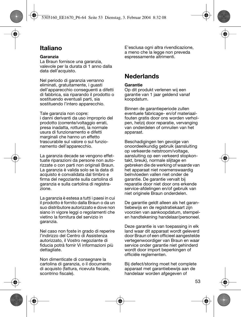 Italiano, Nederlands | Braun EE1660 Silk-épil SuperSoft Plus User Manual | Page 52 / 59