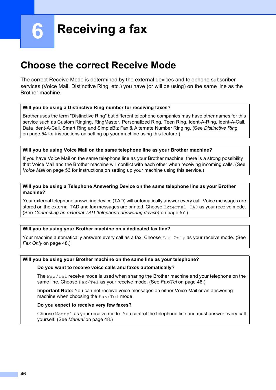 6 receiving a fax, Choose the correct receive mode, Receiving a fax | Brother MFC-9120CN User Manual | Page 62 / 264