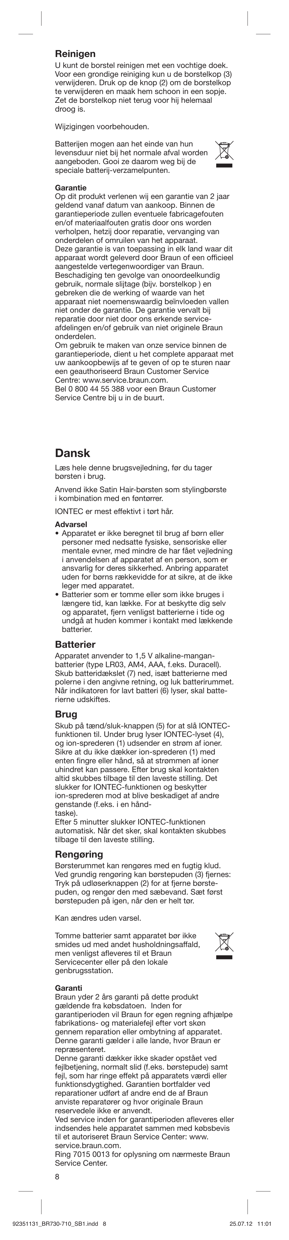 Dansk, Reinigen, Batterier | Brug, Rengøring | Braun SB1 Satin Hair 7 User Manual | Page 8 / 22