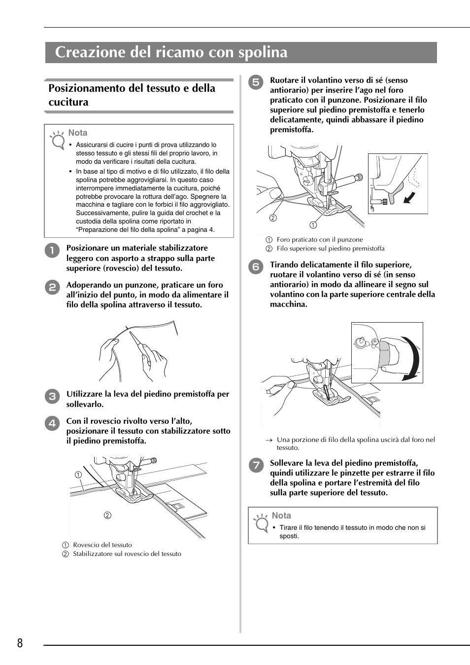 Creazione del ricamo con spolina, Posizionamento del tessuto e della cucitura | Brother Innov-is 4750D User Manual | Page 58 / 88