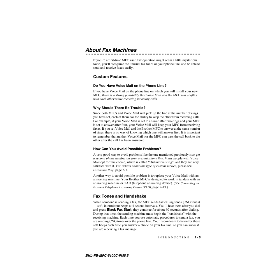 About fax machines, Custom features, Do you have voice mail on the phone line | Why should there be trouble, How can you avoid possible problems, Fax tones and handshake, About fax machines -5, Custom features -5, Fax tones and handshake -5 | Brother MFC-5100C User Manual | Page 26 / 213