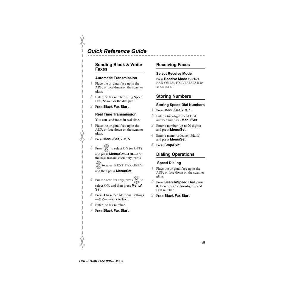 Quick reference guide, Sending black & white faxes, Automatic transmission | Real time transmission, Receiving faxes, Select receive mode, Storing numbers, Storing speed dial numbers, Dialing operations, Speed dialing | Brother MFC-5100C User Manual | Page 9 / 213