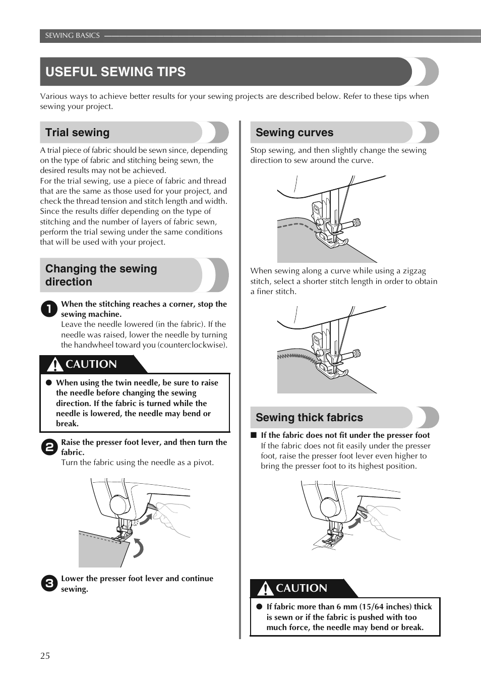 Useful sewing tips, Trial sewing, Changing the sewing direction | Sewing curves, Sewing thick fabrics, Caution | Brother LS2250PRW User Manual | Page 26 / 96