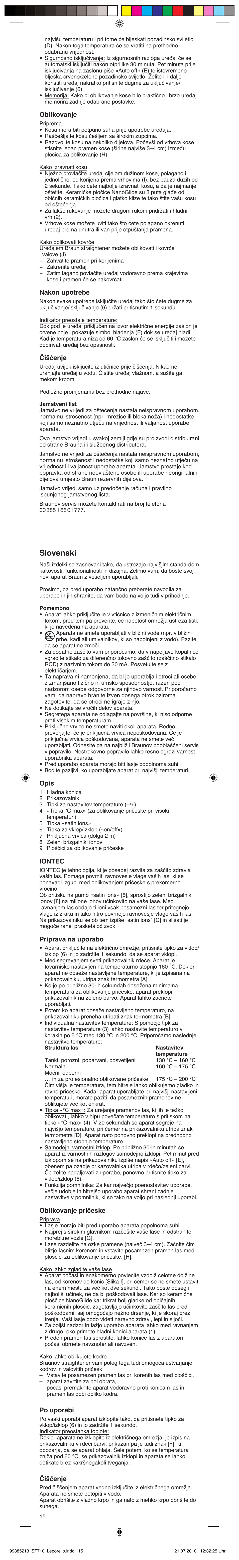 Slovenski, Oblikovanje, Nakon upotrebe | Čišćenje, Opis, Iontec, Priprava na uporabo, Oblikovanje pričeske, Po uporabi, Čiščenje | Braun ST710 Satin Hair 7 User Manual | Page 15 / 23